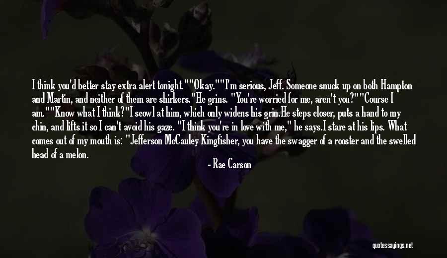 Stay With Me Love Quotes By Rae Carson