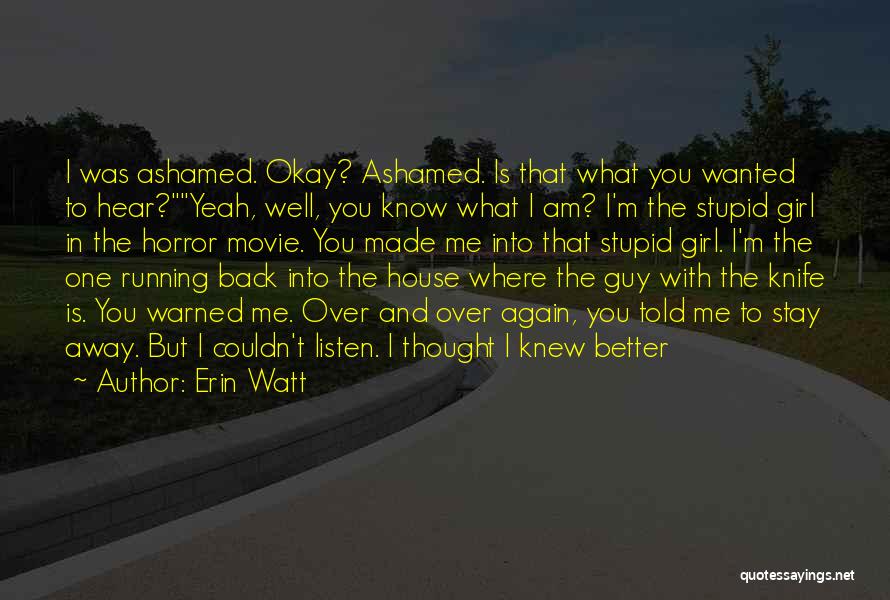 Stay With Me Movie Quotes By Erin Watt