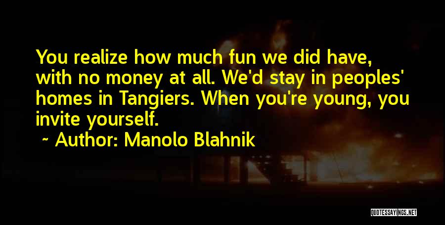 Stay Young Quotes By Manolo Blahnik