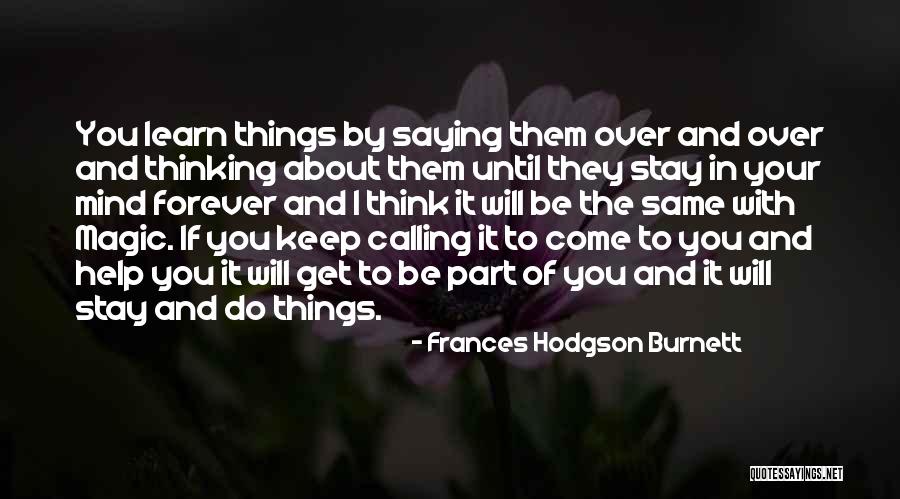 Stay Your Magic Quotes By Frances Hodgson Burnett Stay Your Magic Quotes By Frances Hodgson Burnett