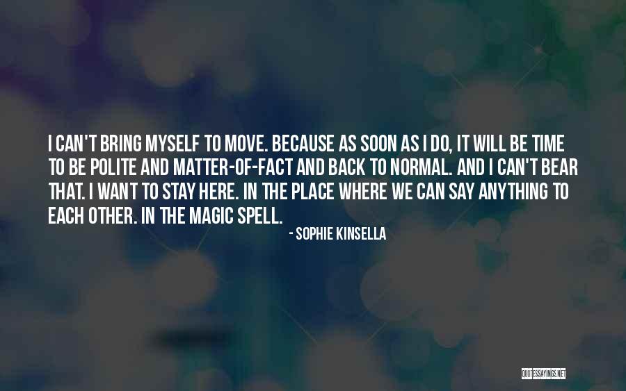 Stay Your Magic Quotes By Sophie Kinsella Stay Your Magic Quotes By Sophie Kinsella