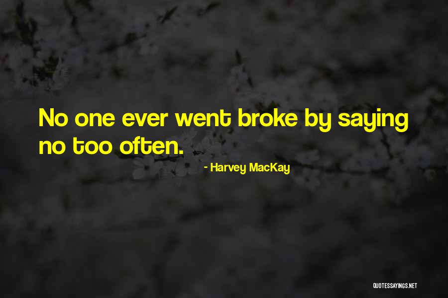 Staydry Quotes By Harvey MacKay Staydry Quotes By Harvey MacKay