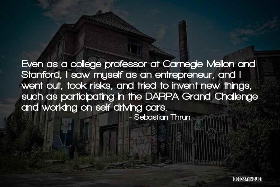 Stayed Out Of Sight Quotes By Sebastian Thrun Stayed Out Of Sight Quotes By Sebastian Thrun