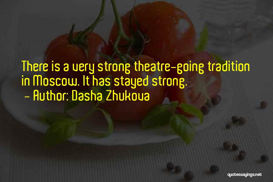 Stayed Quotes By Dasha Zhukova