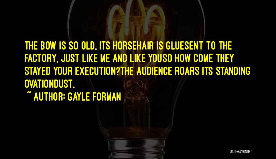 Stayed Quotes By Gayle Forman