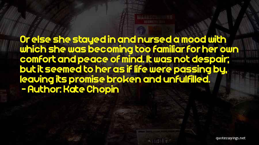 Stayed Quotes By Kate Chopin