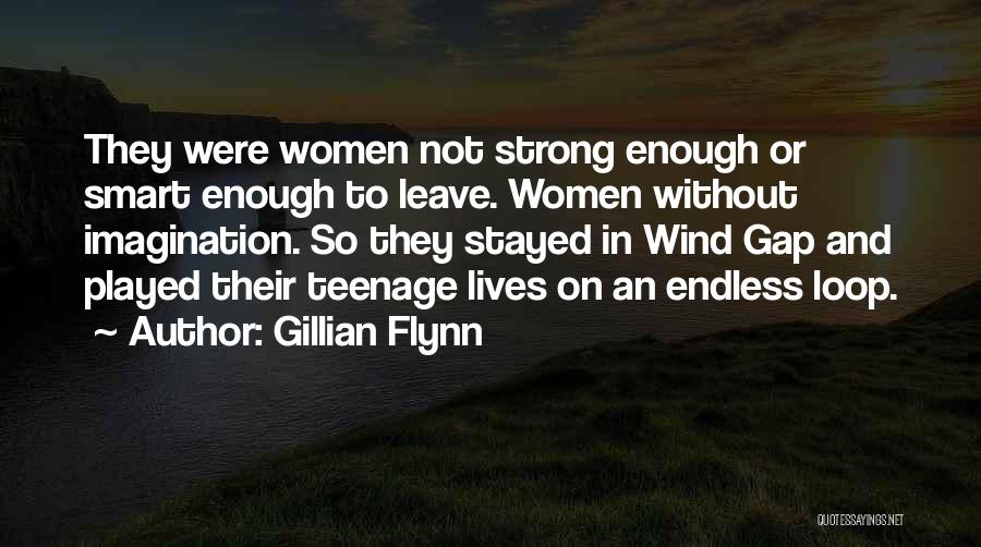 Stayed Strong Quotes By Gillian Flynn