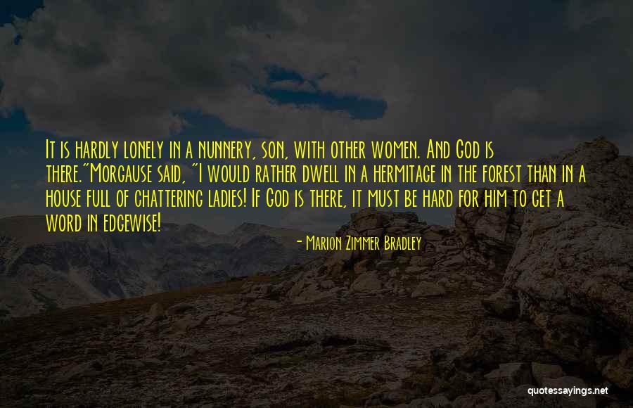 Stayed The Execution Quotes By Marion Zimmer Bradley Stayed The Execution Quotes By Marion Zimmer Bradley
