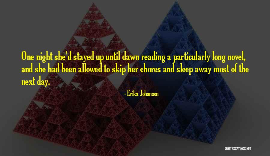 Stayed The Night Quotes By Erika Johansen Stayed The Night Quotes By Erika Johansen