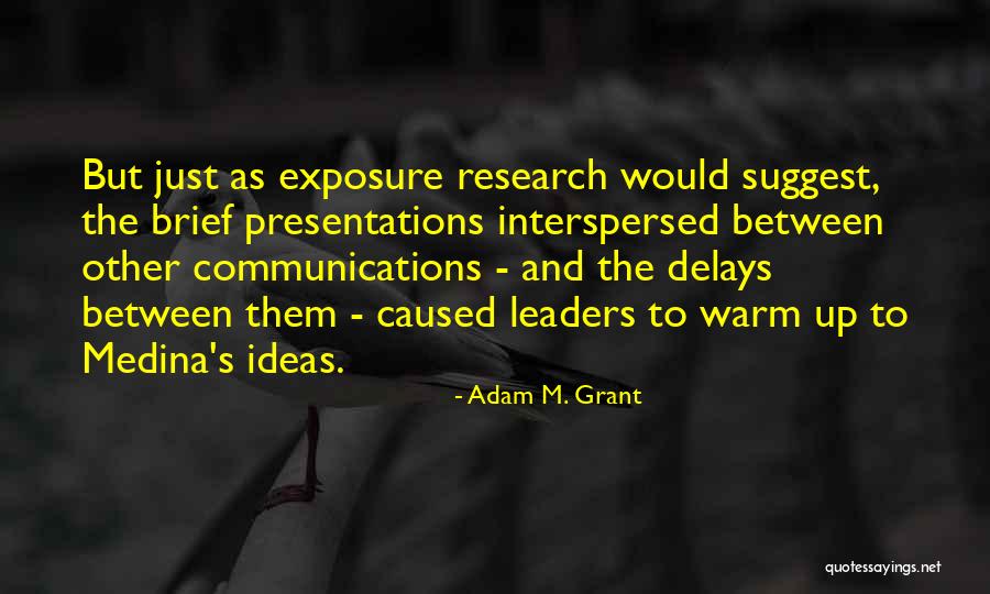 Stayest Quotes By Adam M. Grant Stayest Quotes By Adam M. Grant