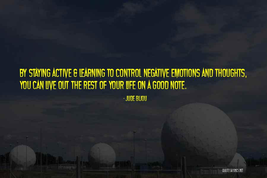 Staying Active Quotes By Jude Bijou