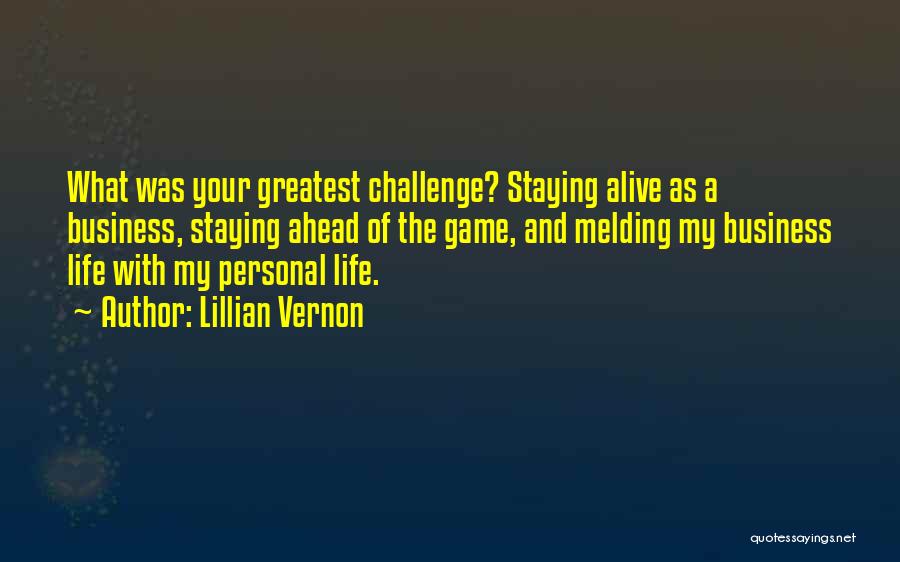 Staying Ahead Of The Game Quotes By Lillian Vernon