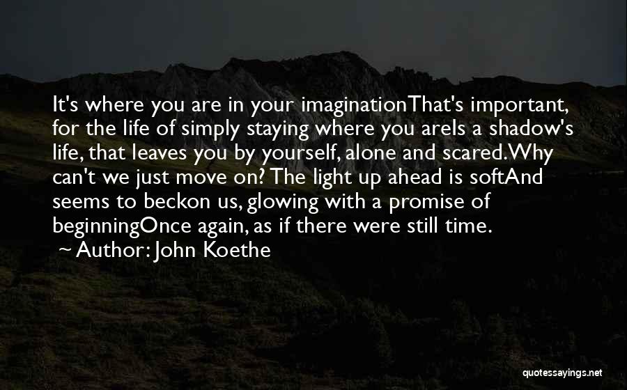 Staying Alone Quotes By John Koethe