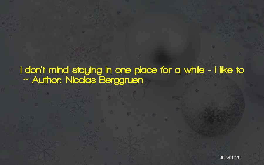 Staying Alone Quotes By Nicolas Berggruen