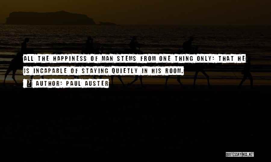 Staying Alone Quotes By Paul Auster
