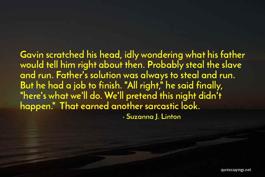Staying Avoided Quotes By Suzanna J. Linton Staying Avoided Quotes By Suzanna J. Linton