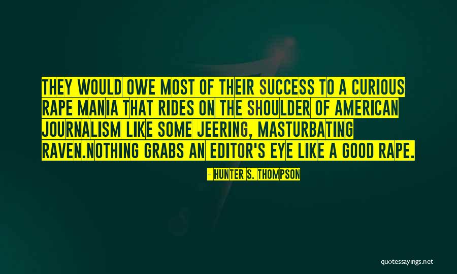 Staying Away From Bad Influencer Quotes By Hunter S. Thompson Staying Away From Bad Influencer Quotes By Hunter S. Thompson
