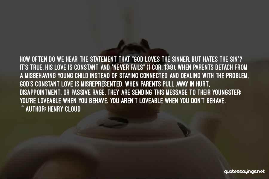 Staying Away From Love Quotes By Henry Cloud