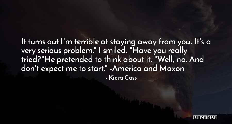 Staying Away From Me Quotes By Kiera Cass Staying Away From Me Quotes By Kiera Cass