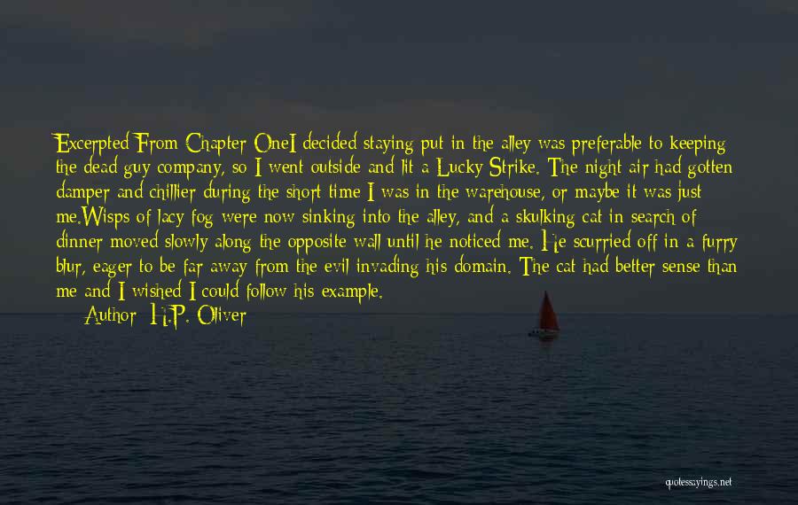 Staying Away From Someone Quotes By H.P. Oliver