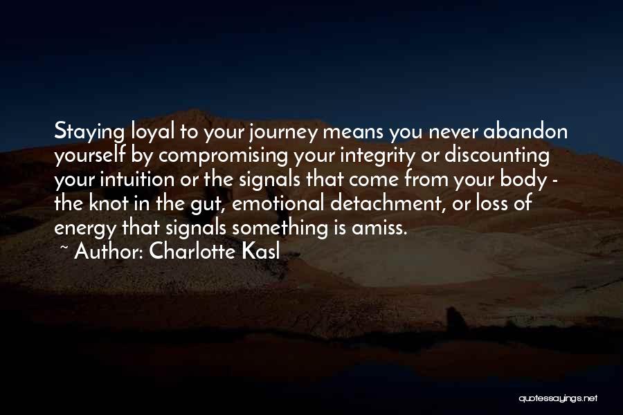 Staying By Yourself Quotes By Charlotte Kasl