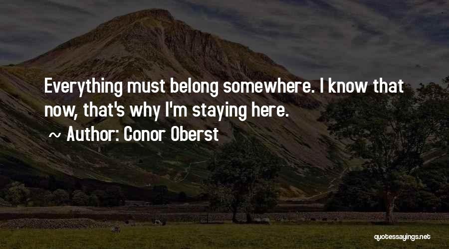 Staying By Yourself Quotes By Conor Oberst