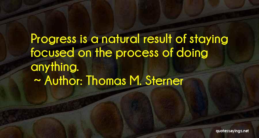 Staying By Yourself Quotes By Thomas M. Sterner