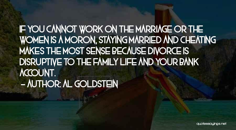 Staying Far From Family Quotes By Al Goldstein