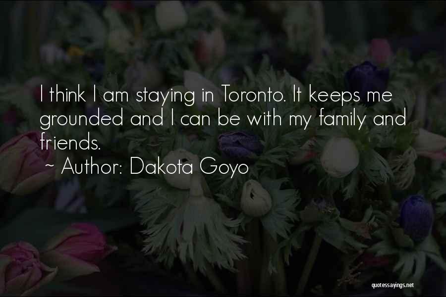 Staying Far From Family Quotes By Dakota Goyo