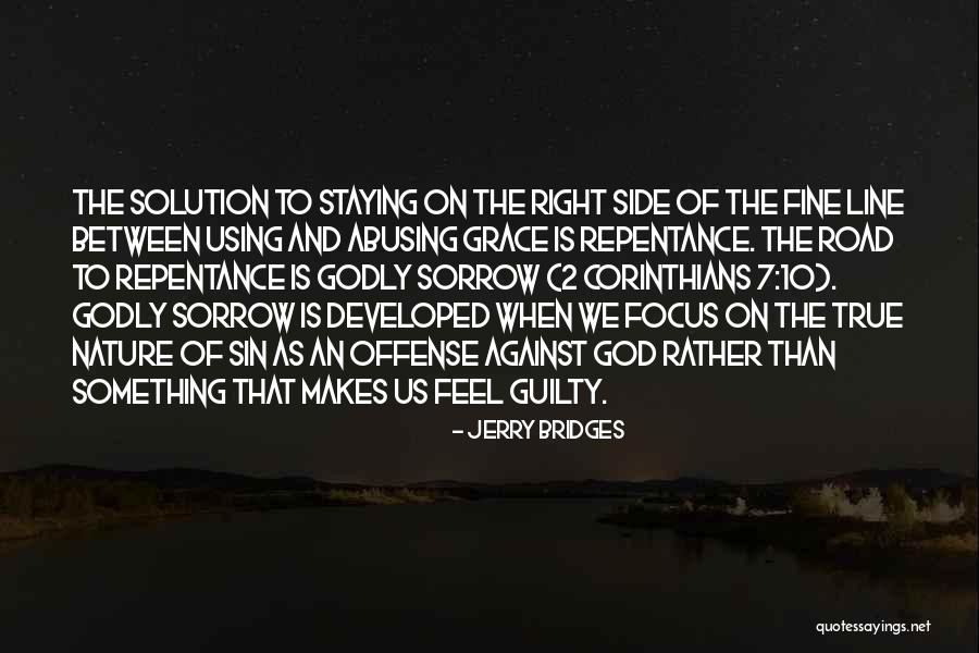 Staying Focus Quotes By Jerry Bridges Staying Focus Quotes By Jerry Bridges