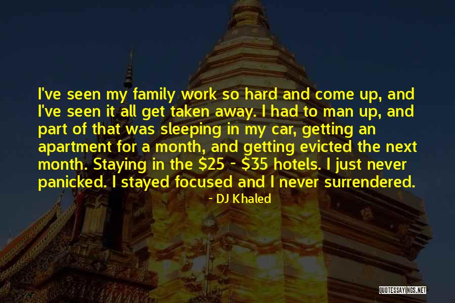 Staying Focused At Work Quotes By DJ Khaled Staying Focused At Work Quotes By DJ Khaled