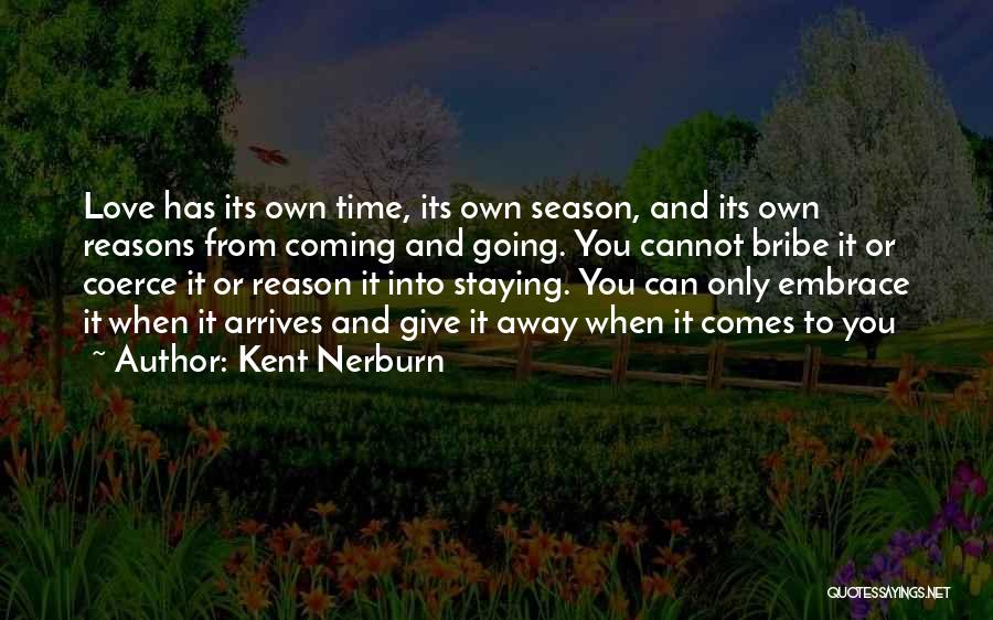 Staying Friends With An Ex Quotes By Kent Nerburn
