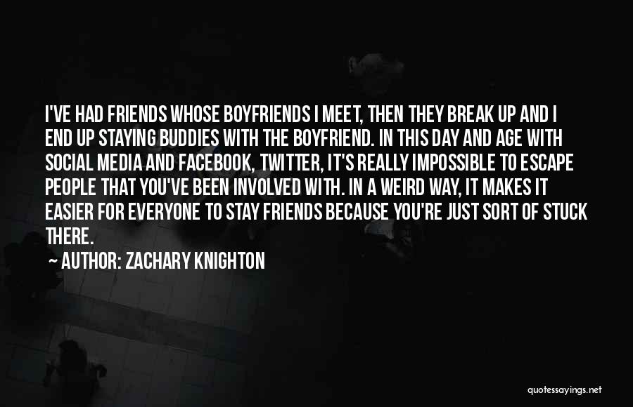 Staying Friends With An Ex Quotes By Zachary Knighton