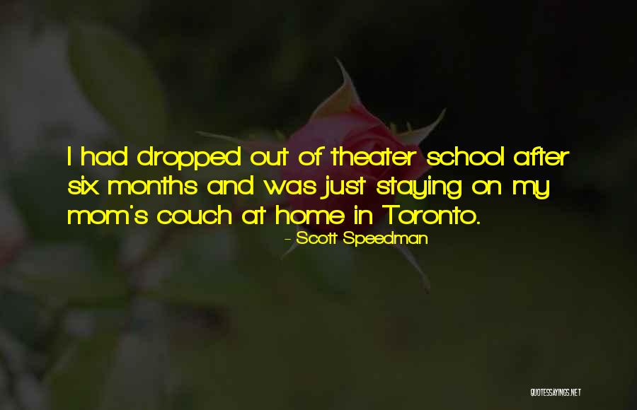 Staying Home From School Quotes By Scott Speedman Staying Home From School Quotes By Scott Speedman