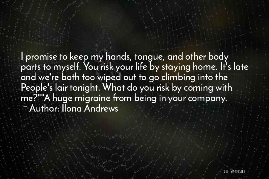 Staying Home Tonight Quotes By Ilona Andrews