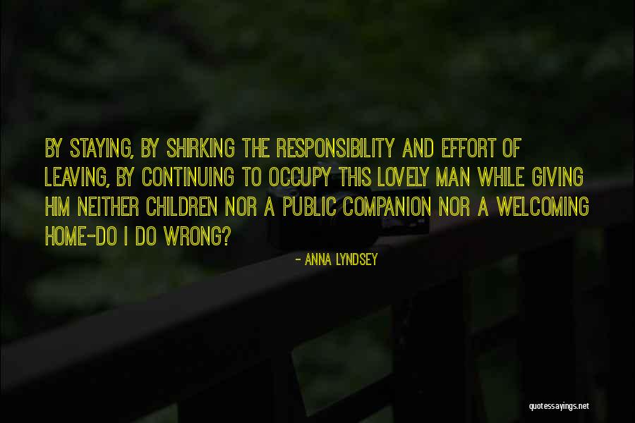 Staying In A Relationship Quotes By Anna Lyndsey Staying In A Relationship Quotes By Anna Lyndsey