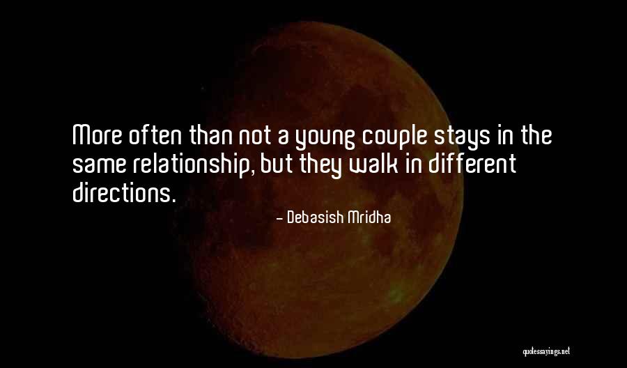 Staying In A Relationship Quotes By Debasish Mridha Staying In A Relationship Quotes By Debasish Mridha