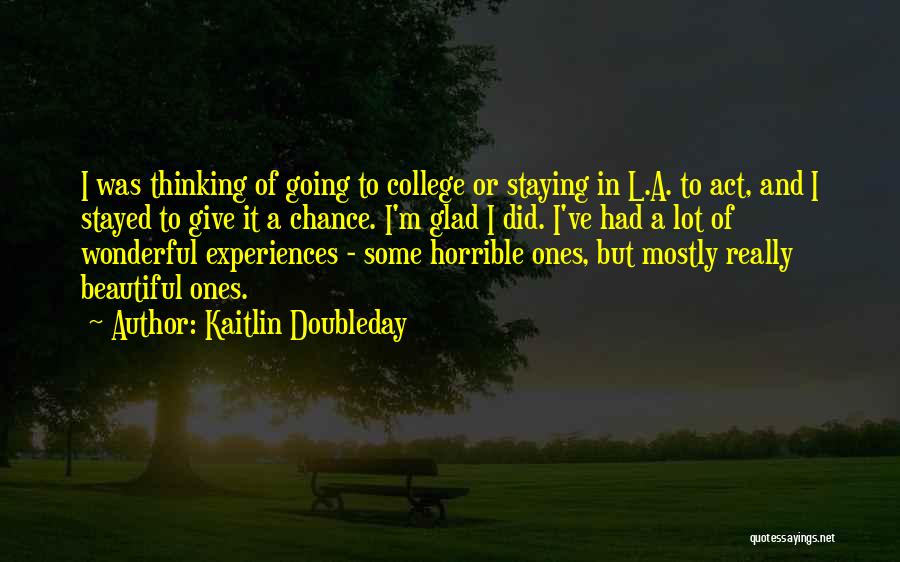 Staying In College Quotes By Kaitlin Doubleday