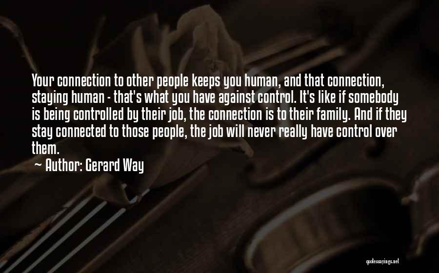 Staying In Control Quotes By Gerard Way