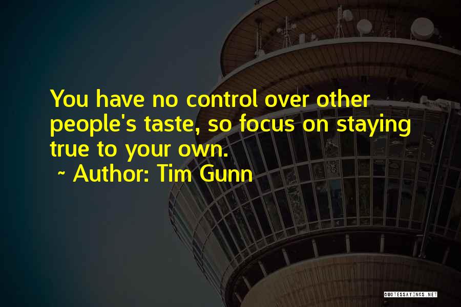 Staying In Control Quotes By Tim Gunn