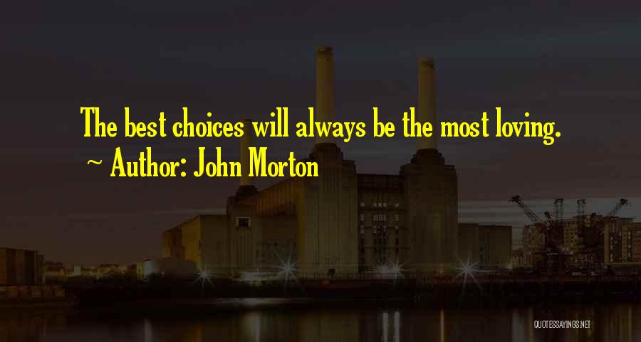Staying In Eternity Quotes By John Morton