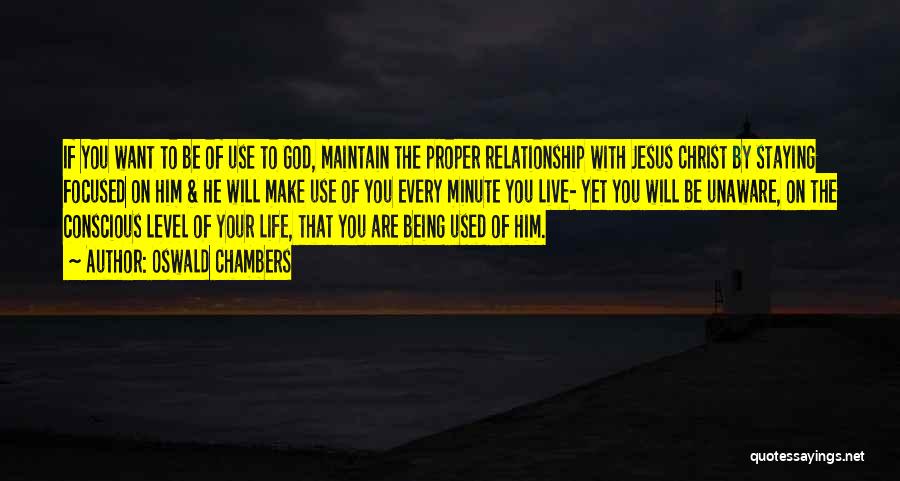 Staying In Relationship Quotes By Oswald Chambers