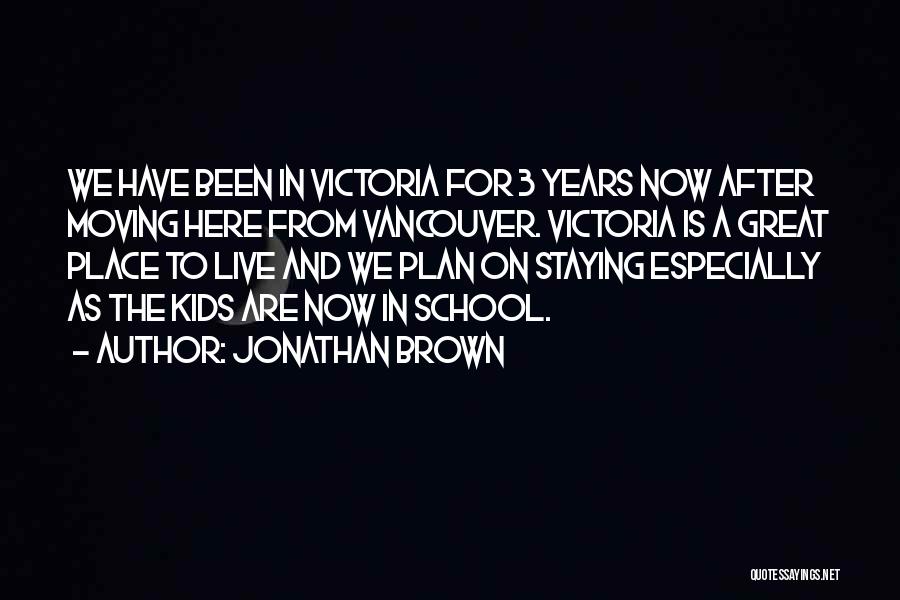 Staying In School Quotes By Jonathan Brown