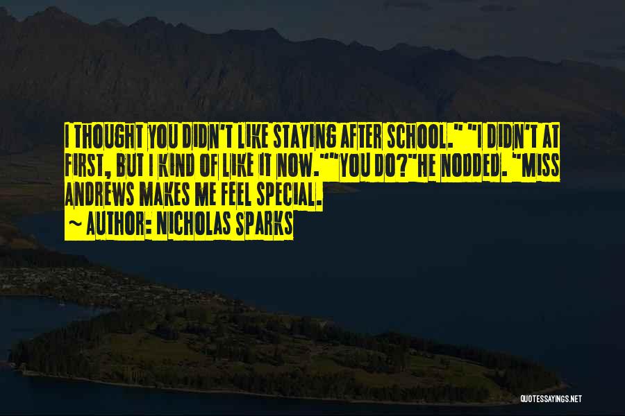 Staying In School Quotes By Nicholas Sparks