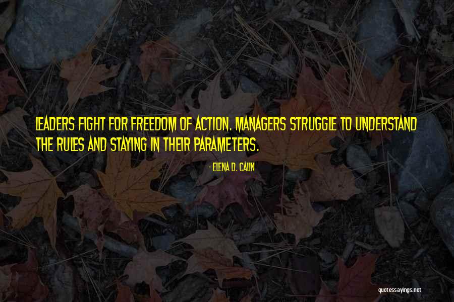 Staying In The Fight Quotes By Elena D. Calin Staying In The Fight Quotes By Elena D. Calin