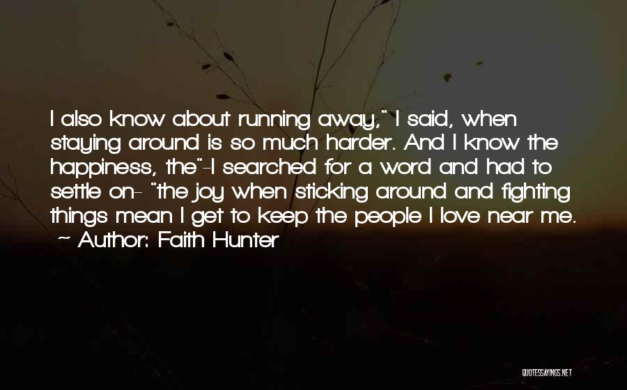 Staying In The Fight Quotes By Faith Hunter