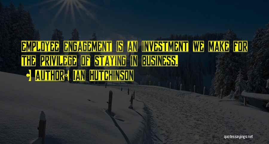 Staying In Your Own Business Quotes By Ian Hutchinson