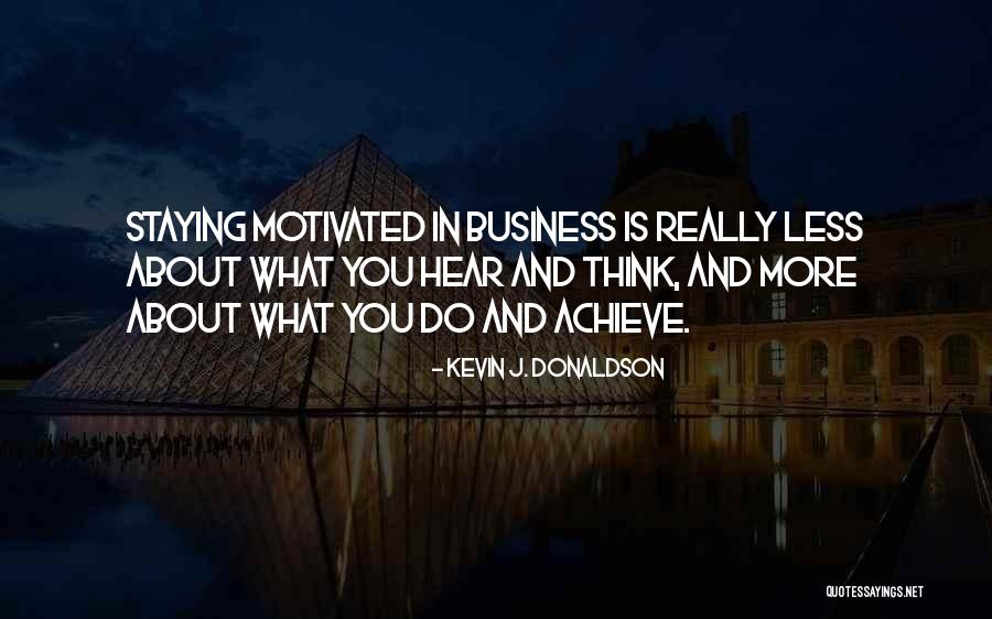 Staying In Your Own Business Quotes By Kevin J. Donaldson