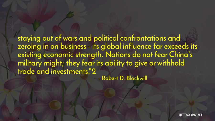 Staying In Your Own Business Quotes By Robert D. Blackwill