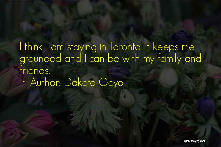 Staying Just Friends Quotes By Dakota Goyo